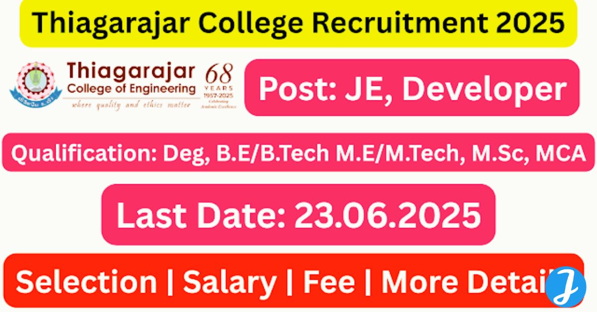 Thiagarajar College of Engineering Recruitment 2025