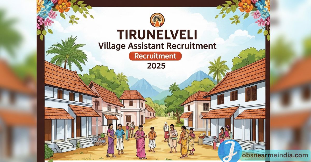Tirunelveli Village Assistant Recruitment 2025